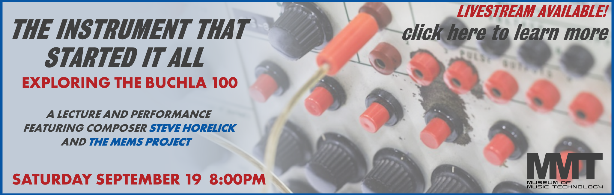 The Instrument That Started It All: Exploring the Buchla 100 The Instrument That Started It All: Exploring the Buchla 100
